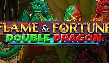 Flame & Fortune Double Dragon